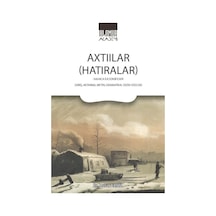 Axtıılar (Hatıralar) Sahaca İlk Edebi Eser: Giriş Aktarma Metin Gramatikal Dizin-Sözlük - Murat Ersöz - Ihlamur Kitap