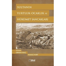 Sultanın - Yurtluk - Ocaklık ve Hükümet Sancakları- İdeal Kültür Yayıncılık