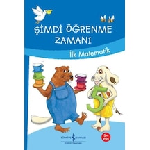 Şimdi Öğrenme Zamanı - İlk Matematik - Ulrike - İş Bankası Kültür Yayınları