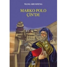 Marko Polo Çin'de - Wang Shuofeng - Kaynak Yayınları