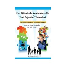 Fen Eğitiminde Yapılandırıcılık Ve Yeni Öğretim Yöntemleri