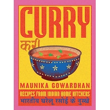 Curry: Recipes From Indian Home Kitchens