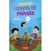 Uzayda Bir Mahalle - Toprak Işık - Tudem Yayınları