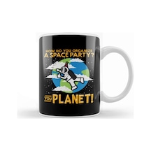 How Do You Organize A Space Party You Planet Pun Kupa Bardak Porselen Karışık
