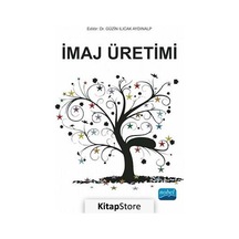 İmaj Üretimi- Nobel Akademik Yayıncılık