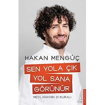 Sen Yola Çık Yol Sana Görünür - Hakan Mengüç - Destek Yayınları