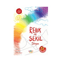 Renk ve Şekil Dünyam - Elif Konar - Erdem Çocuk
