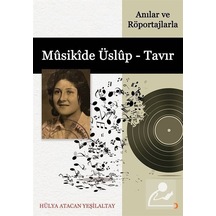 Anılar ve Röportajlarla Musikide Üslup - Tavır - Hülya Atacan Yeşilatay - Cinius