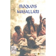 Iroquois Masallari - Mohawk Organiza. - Ütopya Yayınevi