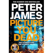 Picture You Dead - A Detective Superintendent Roy Grace Novel
