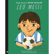 Küçük İnsanlar Büyük Hayaller - Leo Messi Martı Çocuk Yayınları