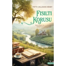 Fısıltı Korusu / Patti Callahan Henry