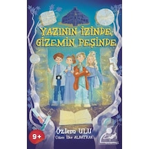 Yazının İzinde Gizemin Peşinde / Özlem Ulu