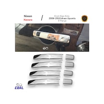 Ebal Otomotiv Nissan Navara Krom Kapı Kolu 4 Kapı 2006-2015 ARASI P. Çelik