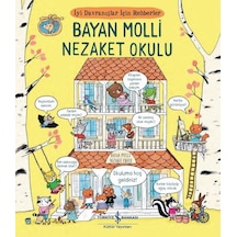 Bayan Molli Nezaket Okulu - İyi Davranışlar İçin Rehberler - Zanna Davidson - İş Bankası Kültür Yayınları