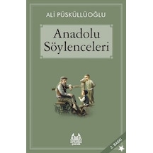 Anadolu Söylenceleri - Ali Püsküllüoğlu - Arkadaş Yayıncılık