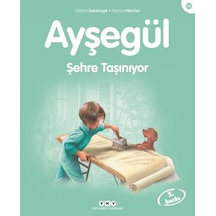 Ayşegül 28- Şehre Taşınıyor - Gilbert Delahaye - Yapı Kredi Yayınları