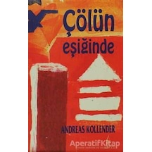 Çölün Eşiğinde - Andreas Kollender - Sistem Yayıncılık