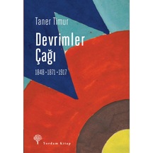 Devrimler Çağı: 1848. 1871. 1917