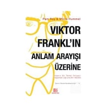 Viktor Frankl'ın Anlam Arayışı Üzerine / Pam Roy