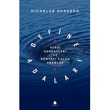 Define Adaları - Vergi Cennetleri ve Dünyayı Çalan Adamlar - Nicholas Shaxson - April Yayıncılık