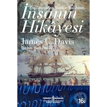 İnsanın Hikayesi - Taş Devrinden Bugüne Tarihimiz - James C. Davis - İş Bankası Kültür Yayınları