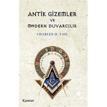 Antik Gizemler Ve Modern Duvarcılık / Charles H. Vail