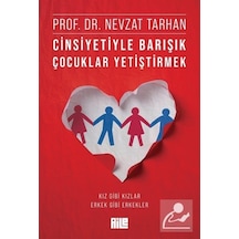 Cinsiyetiyle Barışık Çocuklar Yetiştirmek Kız Gibi Kızlar, Er...