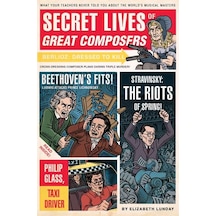 Secret Lives of Great Composers 9781594744020