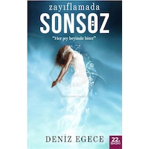 Zayıflamada Sonsöz - Deniz Egece - Egece Yayınları