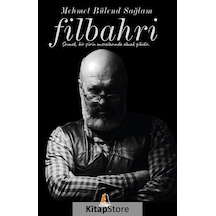 Filbahri - Mehmet Bülend Sağlam - Akis Kitap
