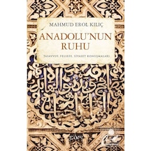Anadolu'nun Ruhu - Erol Kılıç - Sufi Kitap