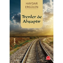 Trenler De Ahşaptır - Haydar Ergülen - Kırmızı Kedi