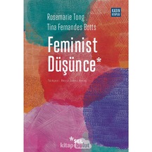 Feminist Düşünce: Kapsamlı Bir Giriş Rosemarie Tong, Tina Ferna