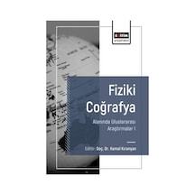 Fiziki Coğrafya Alanında Uluslararası Araştırmalar I / Kolektif