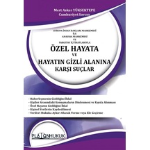 Özel Hayata Ve Hayatın Gizli Alanına Karşı Suçlar