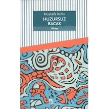 Huzursuz Bacak - Mustafa Kutlu - Dergah Yayınları