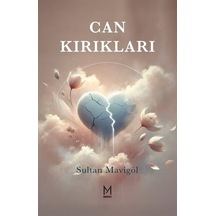 Can Kırıkları / Sultan Mavigöl