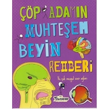 Çöp Adamın Muhteşem Beyin Rehberi - John Farndon - Teleskop Popüler Bilim
