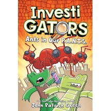Investigators 4: Ants In Our P.A.N.T.S. 9781250220059