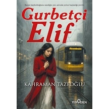Gurbetçi Elif / Kahraman Tazeoğlu