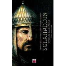 Selahaddin-İslam'ın Birleştirici Gücü Kudretli Sultan - Stanley Lane Poople - Elips Kitapları
