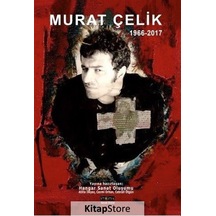 Murat Çelik 1966-2017