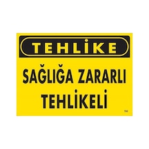 Tehlike Sağlığa Zararlı Tehlike Uyarı Levhası 25x35 Kod:760 - Zmff-286619