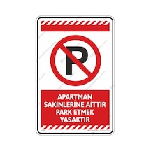 Apartman Sakinlerine Aittir Park Etmek Yasaktır