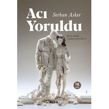 Acı Yoruldu - 57858324549892899256713