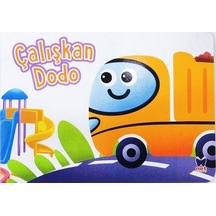 Çalışkan Dodo - Çalışkan Taşıtlar- Net Çocuk Yayınları