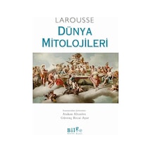 Larousse Dünya Mitolojileri - Joel Ashmidt - Bilge Kültür Sanat