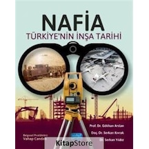 Nafia - Türkiye'nin İnşa Tarihi - Gökhan Arslan - Nobel Akademik Yayıncılık