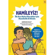 Hamileyiz! İlk Kez Baba Olacaklar için Hamilelik El Kitabı - Adrian Kulp - Sola Kidz